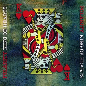 King of Hearts by Polarity