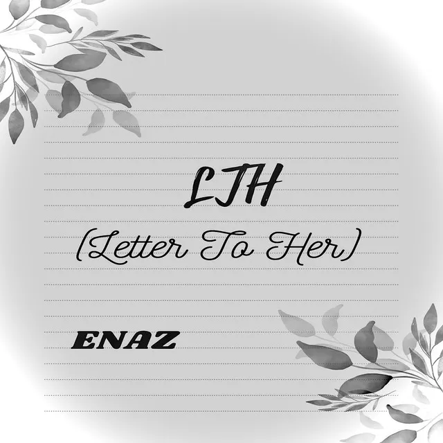 LTH (Letter To Her)