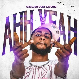 Ahh Yeah by SF Louie