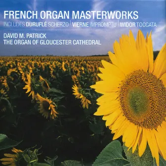 French Organ Masterworks by David M Patrick