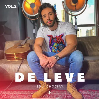 De Leve, Vol. 2 by Edu Chociay