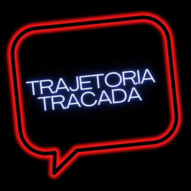 TRAJETORIA TRACADA