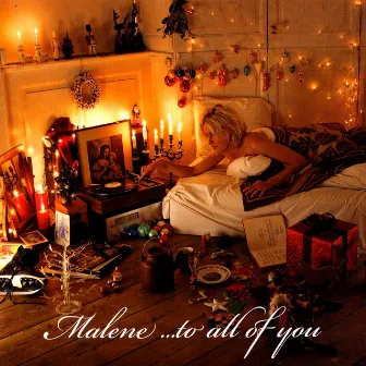 …To All Of You by Malene Mortensen