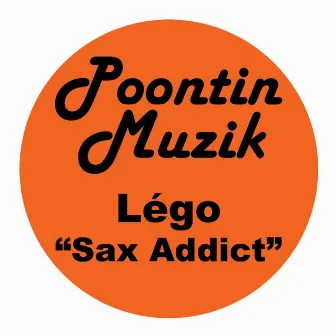 Sax Addict by lego