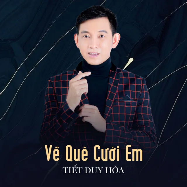 Về Quê Cưới Em