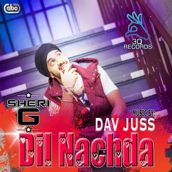 Dil Nachda by Sheri G feat. Dav Juss