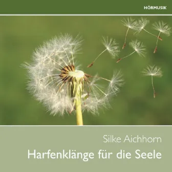 Harfenklänge für die Seele by Silke Aichhorn