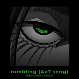 Rumbling (AoT song) by Roko Tensei