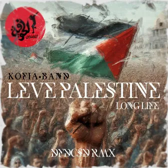 Leve Palestine RMX Kofia x DFDCSD (kofia Remix) by DFDCSD