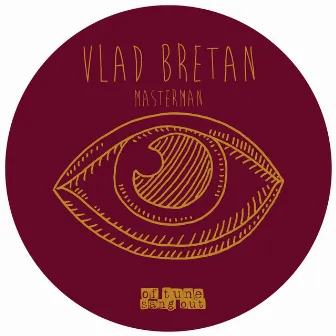 Masterman EP by Vlad Bretan