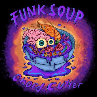 Funk Soup by Chord Cutter