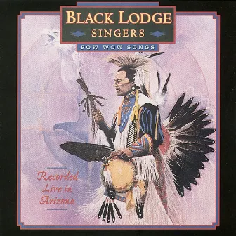 Pow-Wow Songs - Recorded Live in Arizona by Black Lodge