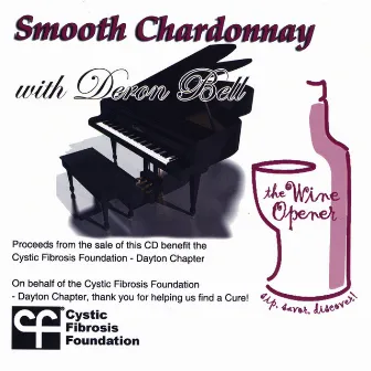 Smooth Chardonnay by Deron Bell