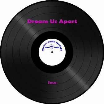 Dream Us Apart by Sous