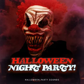 Halloween Night Party! by Halloween Party Sounds