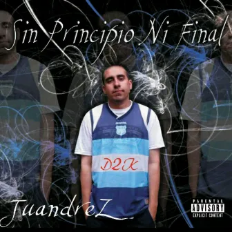 Sin Principio Ni Final (Mixtape) by Juandrez