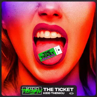 The Ticket by Kidd Thenkiu