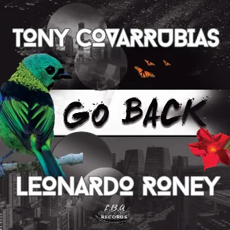 Go Back by Leonardo Roney