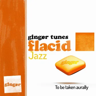 Flacid Jazz by Ginger Tunes