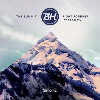 The Summit / Fight Forever by BH