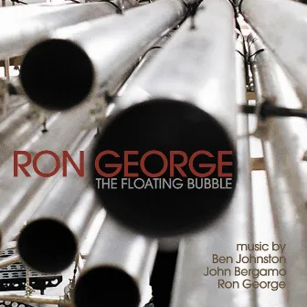 George, Ron: The Floating Bubble by John Bergamo