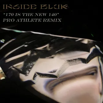 170 is the New 140 (Pro Athlete Remix) by Pro Athlete