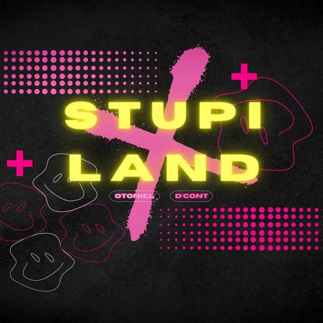 Stupiland