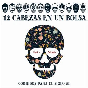 12 Cabezas En Un Bolsa by Hector Saldana