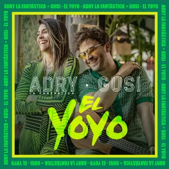 El Yoyo by Adry La Fantastica