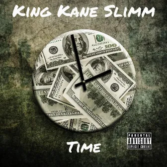 Time by King Kane Slimm