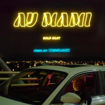 AY MAMI by Gold Saat