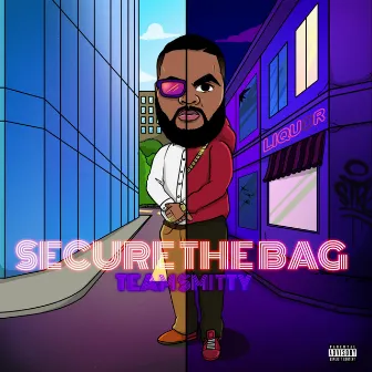 Secure The Bag by Team Smitty