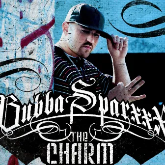 The Charm by Bubba Sparxxx