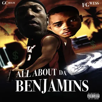 All About da Benjamin’s by FG Wess