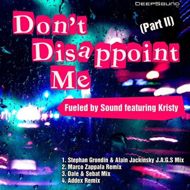 Don't Disappoint Me - Marco Zappala Remix