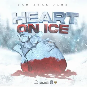 Heart On Ice by Bad Gyal Jade