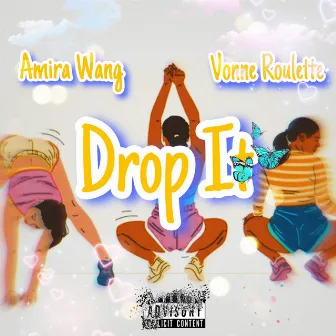 Drop It by Vonne Roulette