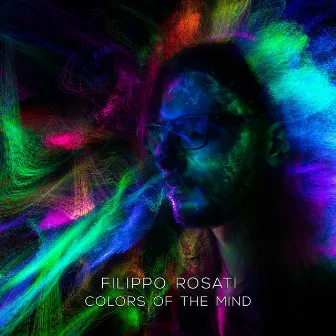 Colors of the Mind by Filippo Rosati