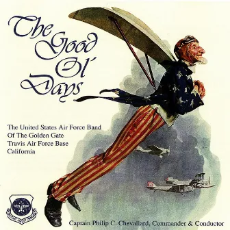 Good Ol' Days by US Air Force Band of the Golden Gate