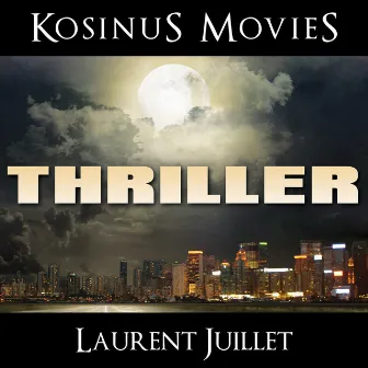 Thriller by Laurent Juillet