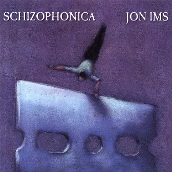 Schizophonica by Jon Ims