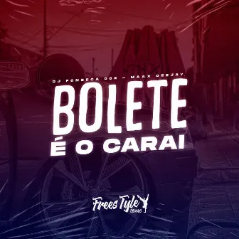 Bolete É O Carai (Eletrofunk) by FreesTyle Sounds