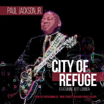 City of Refuge by Paul Jackson, Jr.