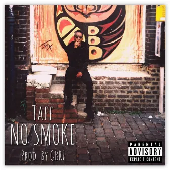 No Smoke by Taff