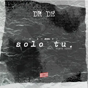 Solo Tu by Dr De