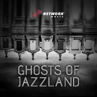 Ghosts of Jazzland by Paul Frazer