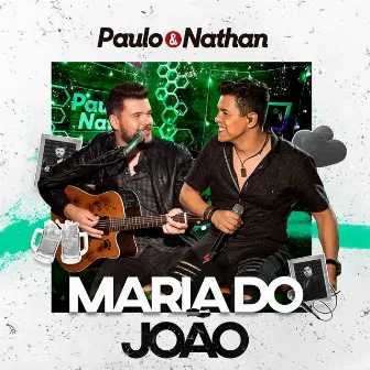 Maria do João (Ao Vivo) by Paulo e Nathan