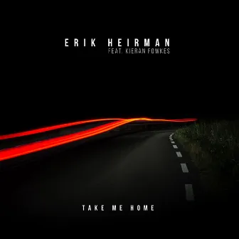 Take Me Home by Erik Heirman