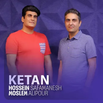 Ketan by Moslem Alipour