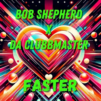 Faster by Bob Shepherd